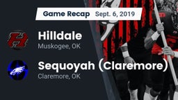 Recap: Hilldale  vs. Sequoyah (Claremore)  2019