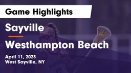 Sayville  vs Westhampton Beach  Game Highlights - April 11, 2023