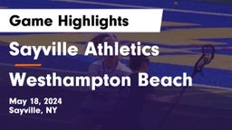 Sayville Athletics vs Westhampton Beach  Game Highlights - May 18, 2024
