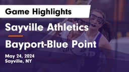Sayville Athletics vs Bayport-Blue Point  Game Highlights - May 24, 2024