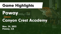 Poway  vs Canyon Crest Academy  Game Highlights - Nov. 24, 2023
