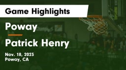 Poway  vs Patrick Henry  Game Highlights - Nov. 18, 2023