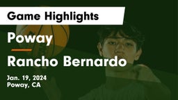Poway  vs Rancho Bernardo  Game Highlights - Jan. 19, 2024