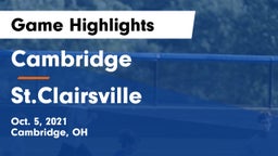 Cambridge  vs St.Clairsville  Game Highlights - Oct. 5, 2021