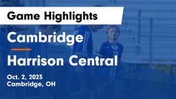 Cambridge  vs Harrison Central  Game Highlights - Oct. 2, 2023