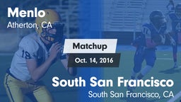 Matchup: Menlo  vs. South San Francisco  2016