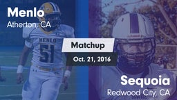 Matchup: Menlo  vs. Sequoia  2016