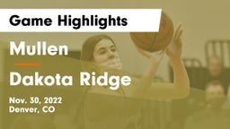 Mullen  vs Dakota Ridge  Game Highlights - Nov. 30, 2022