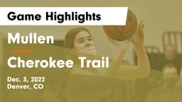 Mullen  vs Cherokee Trail  Game Highlights - Dec. 3, 2022