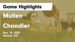 Mullen  vs Chandler  Game Highlights - Dec. 19, 2022