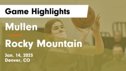 Mullen  vs Rocky Mountain  Game Highlights - Jan. 14, 2023