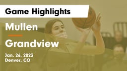 Mullen  vs Grandview  Game Highlights - Jan. 26, 2023