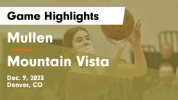 Mullen  vs Mountain Vista  Game Highlights - Dec. 9, 2023