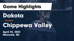 Dakota  vs Chippewa Valley  Game Highlights - April 25, 2022