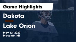 Dakota  vs Lake Orion  Game Highlights - May 12, 2022