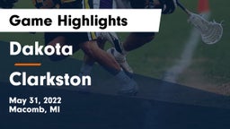 Dakota  vs Clarkston  Game Highlights - May 31, 2022