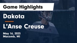 Dakota  vs L'Anse Creuse  Game Highlights - May 16, 2023