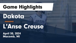 Dakota  vs L'Anse Creuse  Game Highlights - April 30, 2024