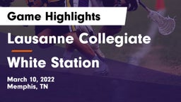 Lausanne Collegiate  vs White Station  Game Highlights - March 10, 2022