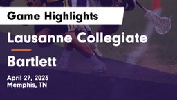 Lausanne Collegiate  vs Bartlett  Game Highlights - April 27, 2023