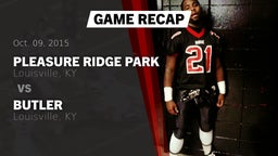 Recap: Pleasure Ridge Park  vs. Butler  2015