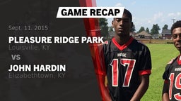 Recap: Pleasure Ridge Park  vs. John Hardin  2015