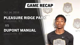 Recap: Pleasure Ridge Park  vs. DuPont Manual  2016