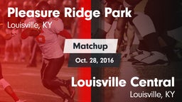 Matchup: Pleasure Ridge Park vs. Louisville Central  2016