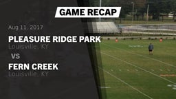 Recap: Pleasure Ridge Park  vs. Fern Creek  2017