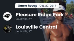 Recap: Pleasure Ridge Park  vs. Louisville Central  2017
