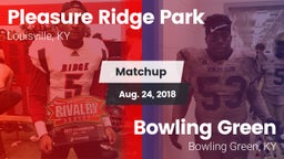 Matchup: Pleasure Ridge Park vs. Bowling Green  2018