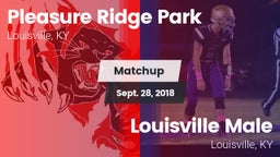 Matchup: Pleasure Ridge Park vs. Louisville Male  2018