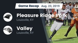 Recap: Pleasure Ridge Park  vs. Valley  2019