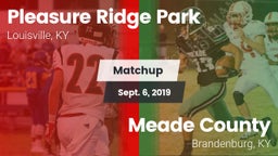 Matchup: Pleasure Ridge Park vs. Meade County  2019