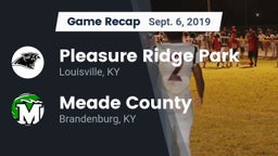Recap: Pleasure Ridge Park  vs. Meade County  2019