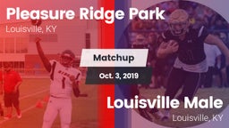 Matchup: Pleasure Ridge Park vs. Louisville Male  2019