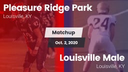 Matchup: Pleasure Ridge Park vs. Louisville Male  2020