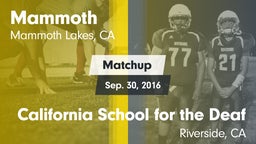 Matchup: Mammoth  vs. California School for the Deaf  2016