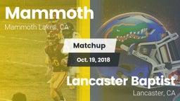 Matchup: Mammoth  vs. Lancaster Baptist  2018