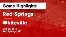 Red Springs  vs Whiteville  Game Highlights - Dec 09, 2016