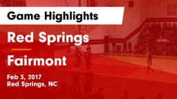 Red Springs  vs Fairmont  Game Highlights - Feb 3, 2017
