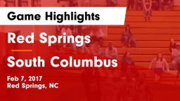 Red Springs  vs South Columbus  Game Highlights - Feb 7, 2017