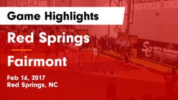 Red Springs  vs Fairmont  Game Highlights - Feb 16, 2017