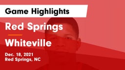Red Springs  vs Whiteville  Game Highlights - Dec. 18, 2021