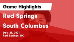 Red Springs  vs South Columbus  Game Highlights - Dec. 29, 2021