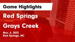 Red Springs  vs Grays Creek  Game Highlights - Nov. 6, 2023
