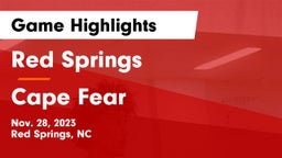Red Springs  vs Cape Fear  Game Highlights - Nov. 28, 2023