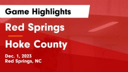 Red Springs  vs Hoke County  Game Highlights - Dec. 1, 2023