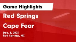 Red Springs  vs Cape Fear  Game Highlights - Dec. 8, 2023