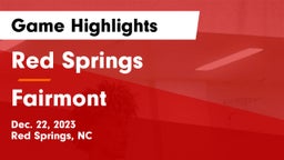 Red Springs  vs Fairmont  Game Highlights - Dec. 22, 2023